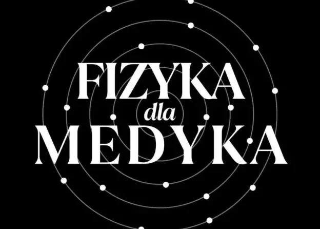 Relacja z wydarzenia Fizyka dla Medyka 13-14.04 na AGH w Krakowie