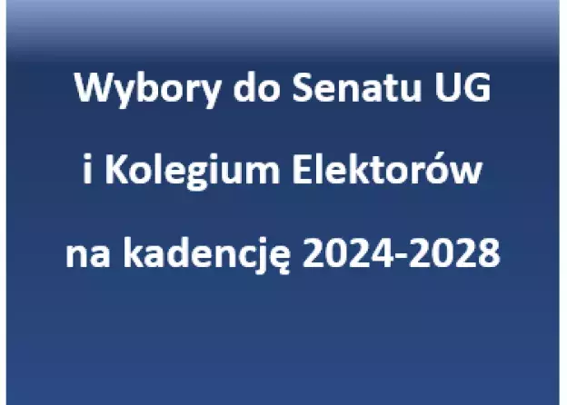 Wybory do Senatu UG i Kolegium Elektorów na kadencję 2024-2028