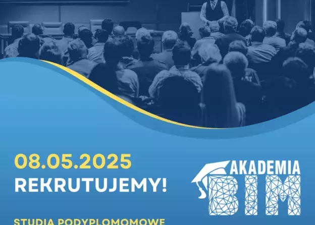 "BIM w cyklu życia inwestycji" studia podyplomowe | Rekrutacja