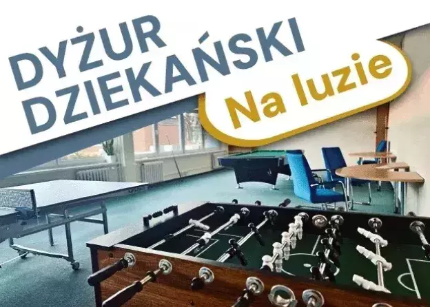 DYŻUR DZIEKAŃSKI NA LUZIE | 13 maja | "Porozmawiajmy o praktykach"