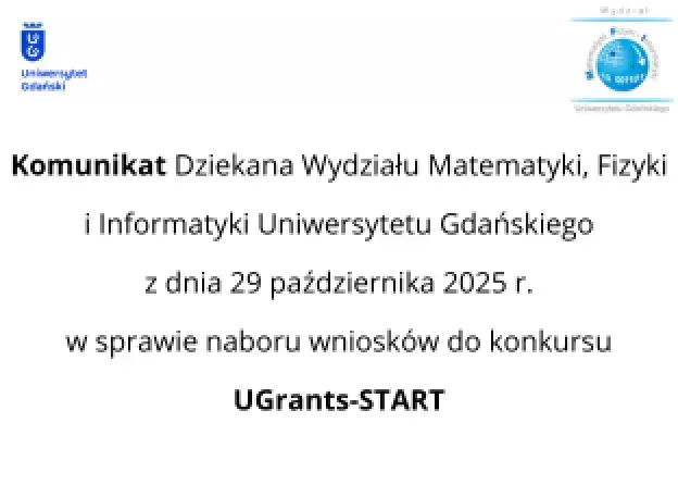 Komunikat Dziekana w sprawie naboru wniosków do UGrants-START