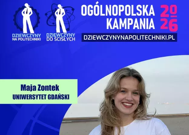 Maja Zontek z RSS WMFiI ambasadorką kampanii Dziewczyny do Ścisłych