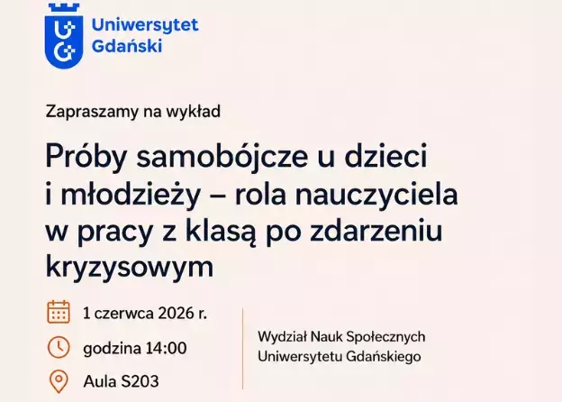 Wykład: "Próby samobójcze u dzieci i młodzieży - rola nauczyciela w pracy z klasą po zdarzeniu kryzysowym"